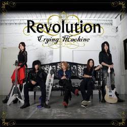 Crying Machine : Revolution